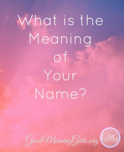 The Meaning of Your Name